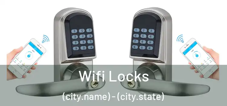 Wifi Locks (city.name) - (city.state)